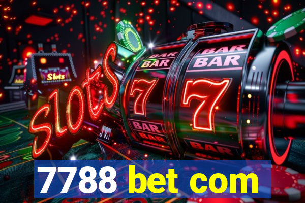 7788 bet com