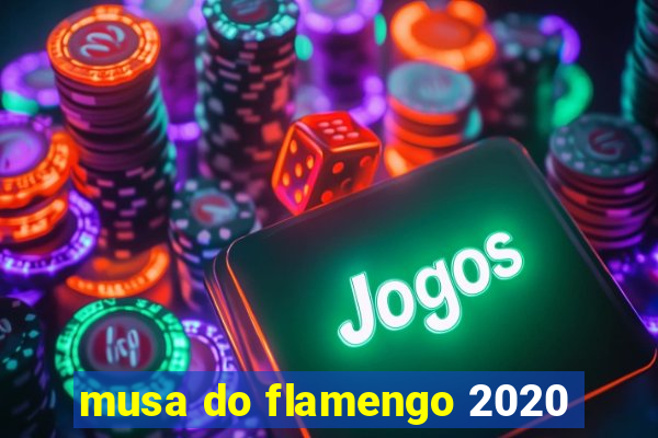 musa do flamengo 2020