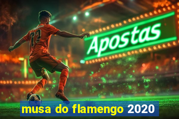 musa do flamengo 2020