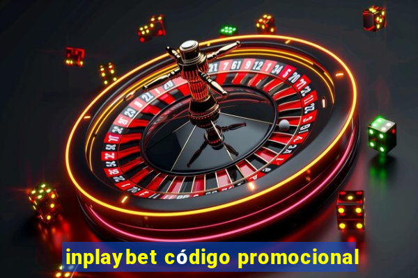 inplaybet código promocional