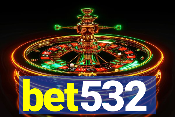 bet532