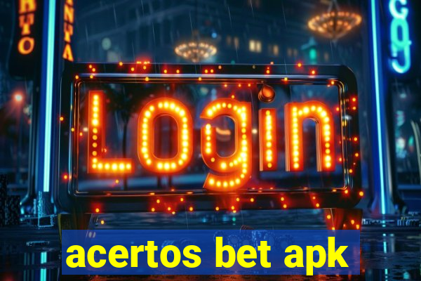 acertos bet apk