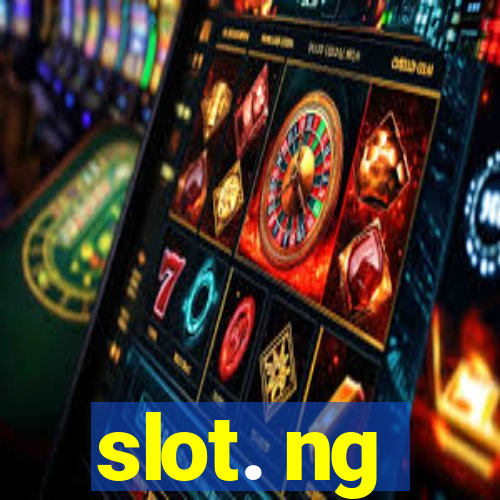 slot. ng