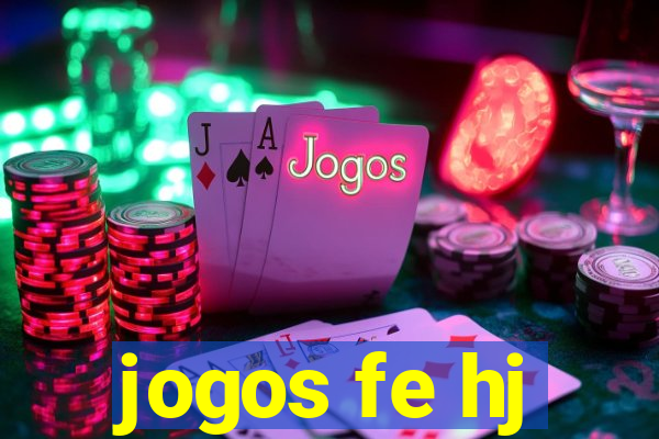 jogos fe hj