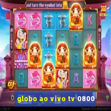 globo ao vivo tv 0800