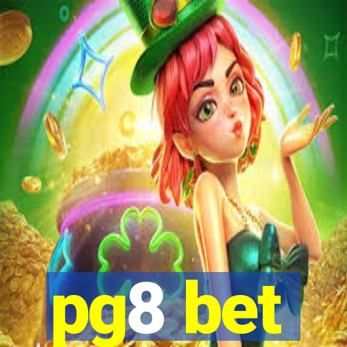 pg8 bet