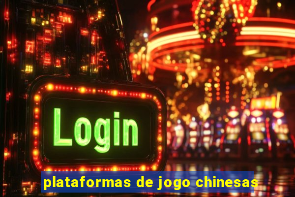 plataformas de jogo chinesas