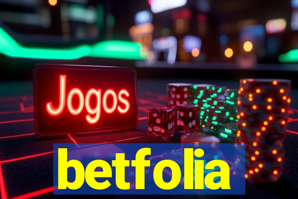 betfolia