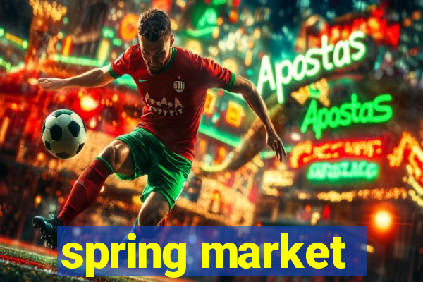 spring market