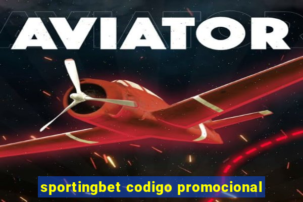 sportingbet codigo promocional