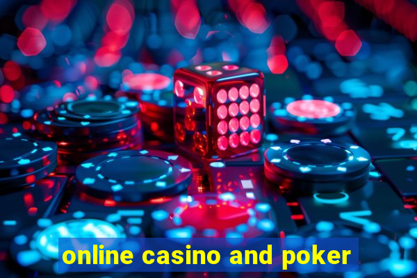 online casino and poker