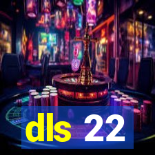 dls 22