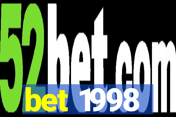 bet 1998