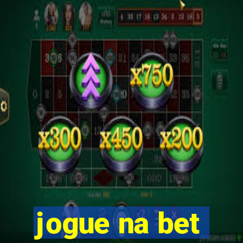 jogue na bet