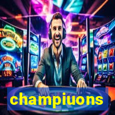 champiuons