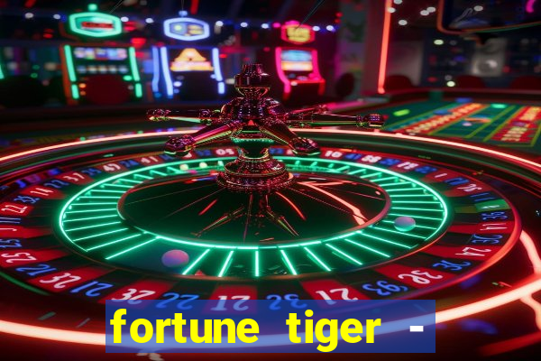 fortune tiger - horário das cartas 10x