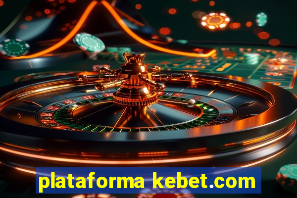 plataforma kebet.com