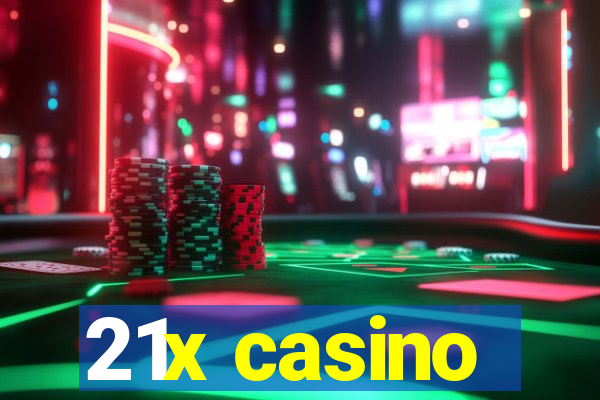 21x casino