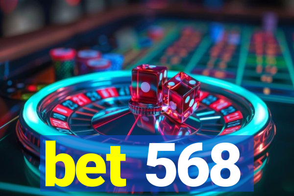 bet 568