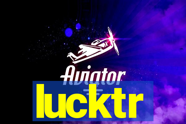 lucktr