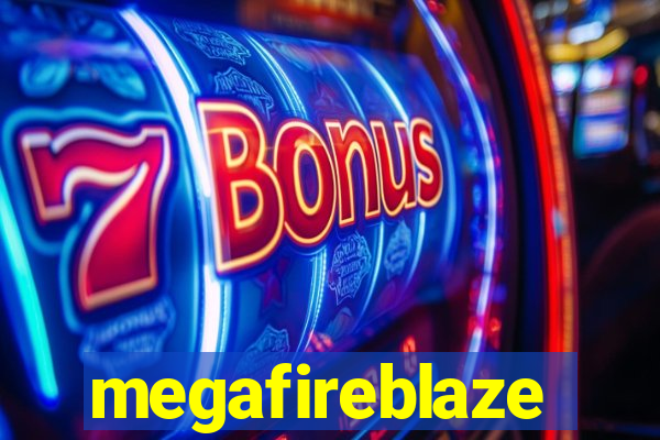 megafireblaze