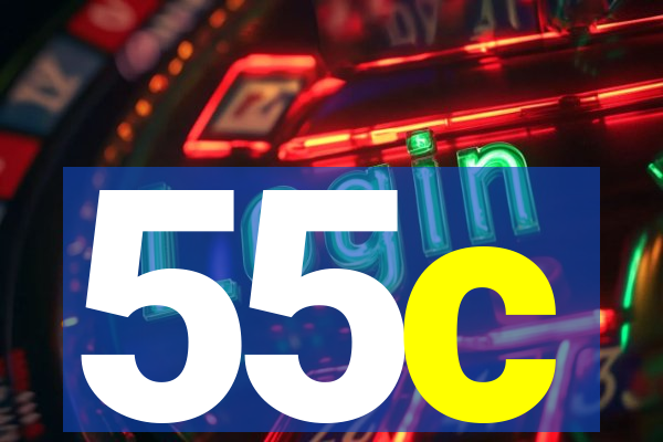 55c