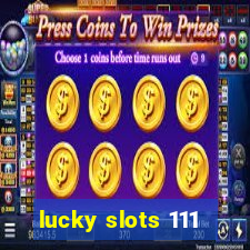 lucky slots 111