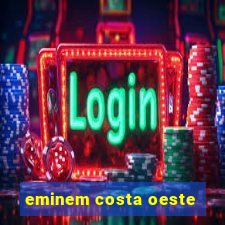 eminem costa oeste