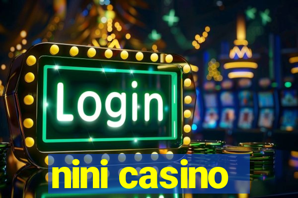 nini casino