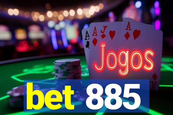 bet 885