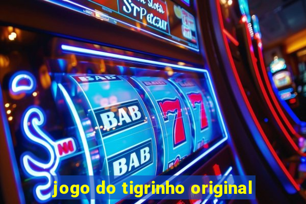 jogo do tigrinho original