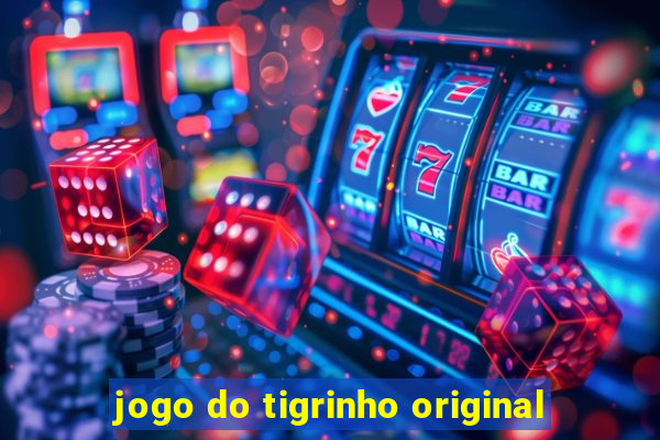 jogo do tigrinho original