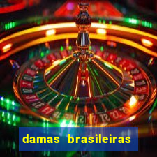 damas brasileiras jogar online