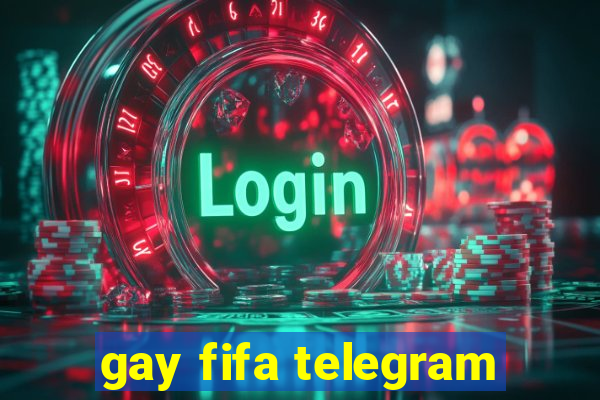 gay fifa telegram