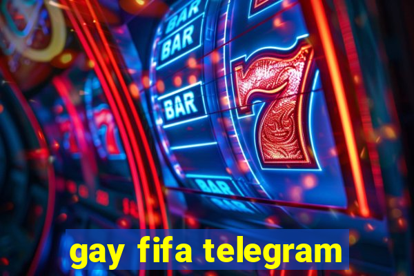 gay fifa telegram