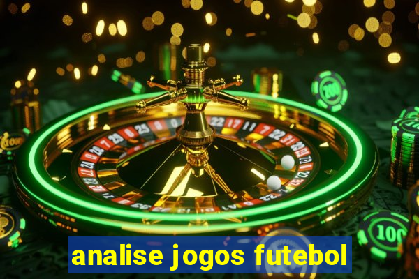 analise jogos futebol