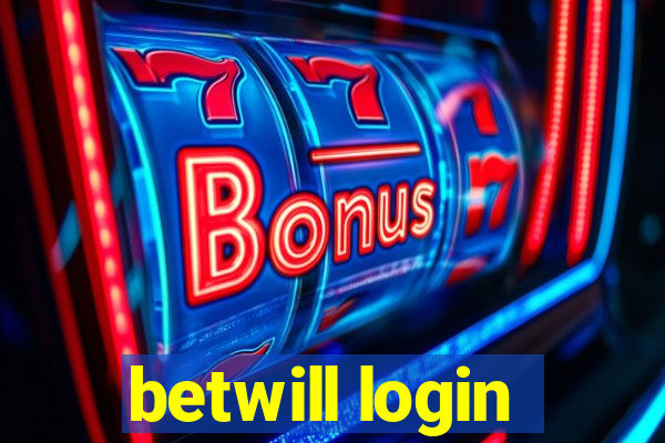 betwill login