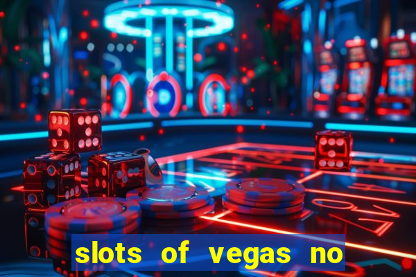 slots of vegas no deposit codes