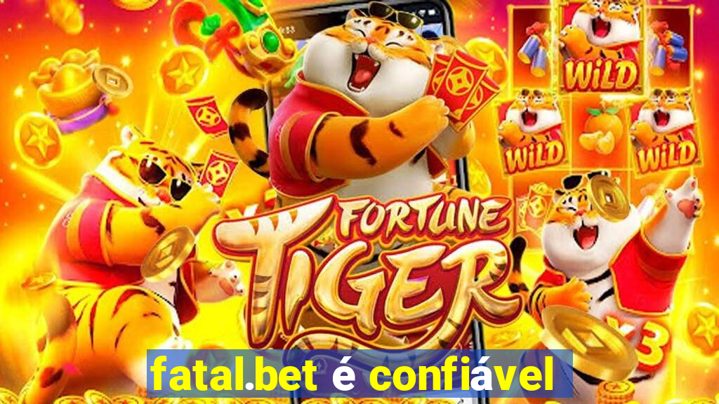 fatal.bet é confiável