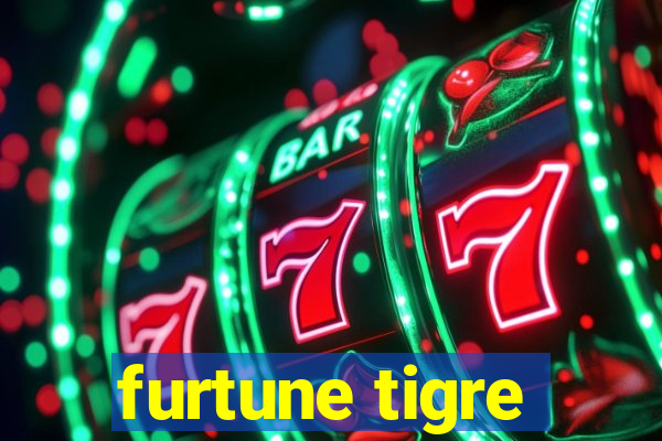 furtune tigre