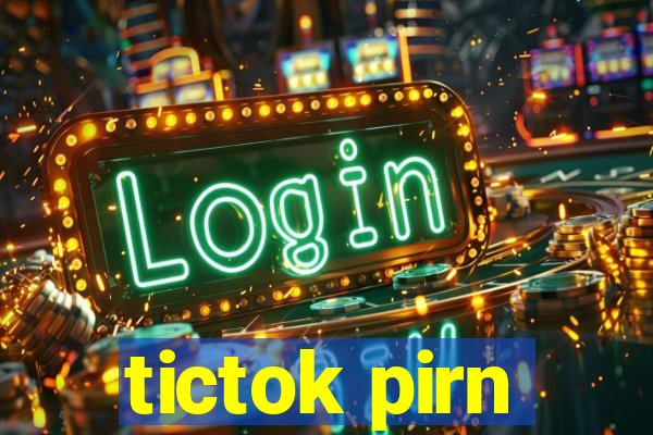 tictok pirn