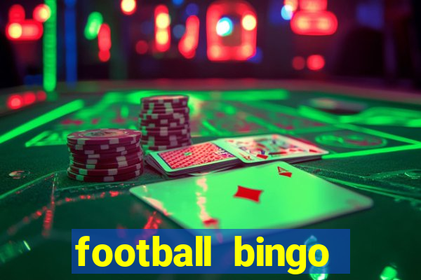 football bingo online - play now