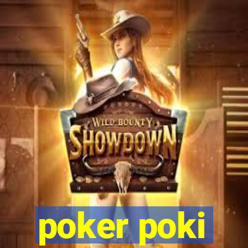 poker poki