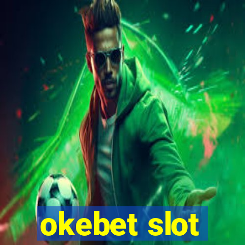 okebet slot