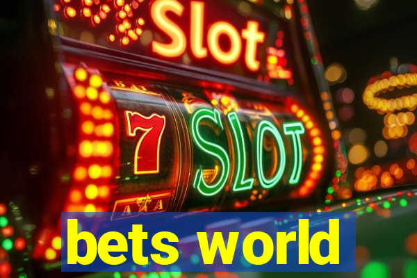 bets world