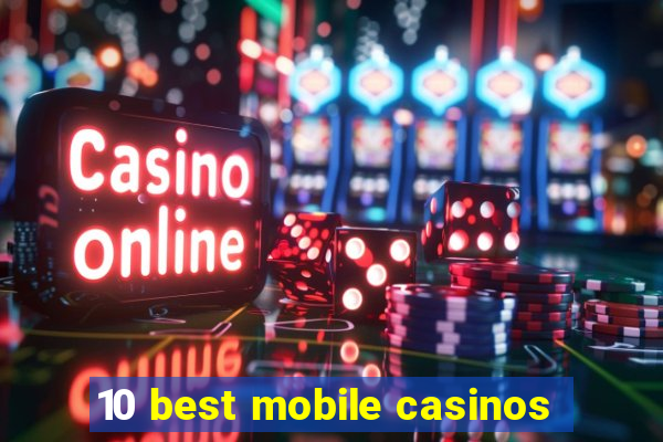 10 best mobile casinos