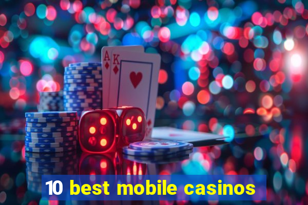 10 best mobile casinos