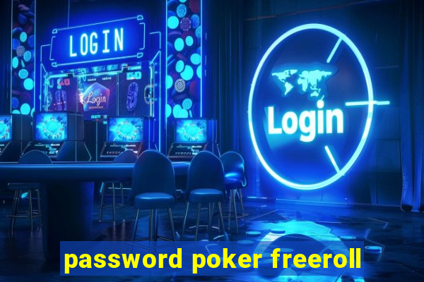 password poker freeroll