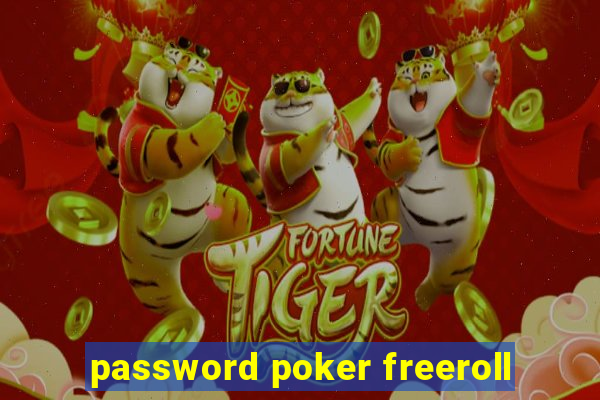 password poker freeroll