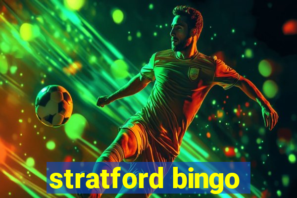 stratford bingo